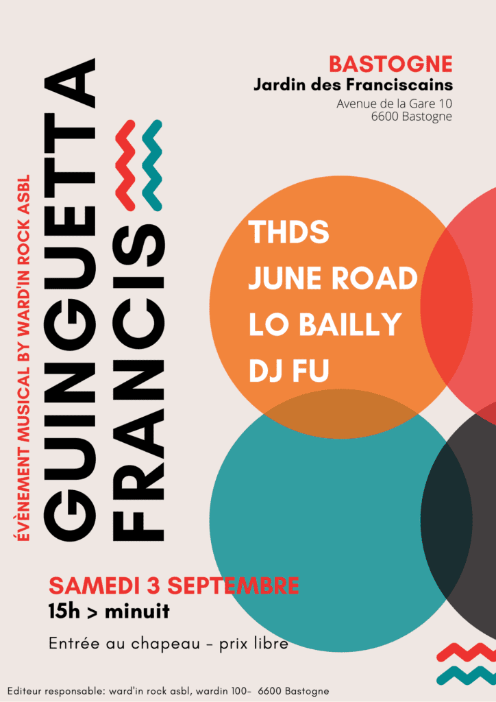GUINGUETTA FRANCIS by WARD'IN ROCK: le nouvel ÉVÈNEMENT MUSICAL à Bastogne, le samedi 3 septembre de 15 à minuit au Jardin des Franciscains