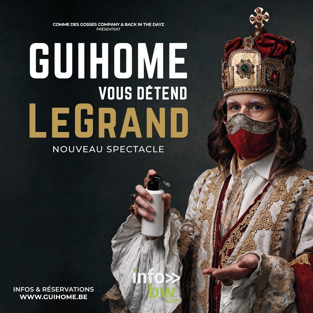 "GuiHome vous détend". Son nouveau spectacle qui fait l'unanimité débarque prochainement à Bruxelles, Mons, Liège, Charleroi, La Louvière, ...