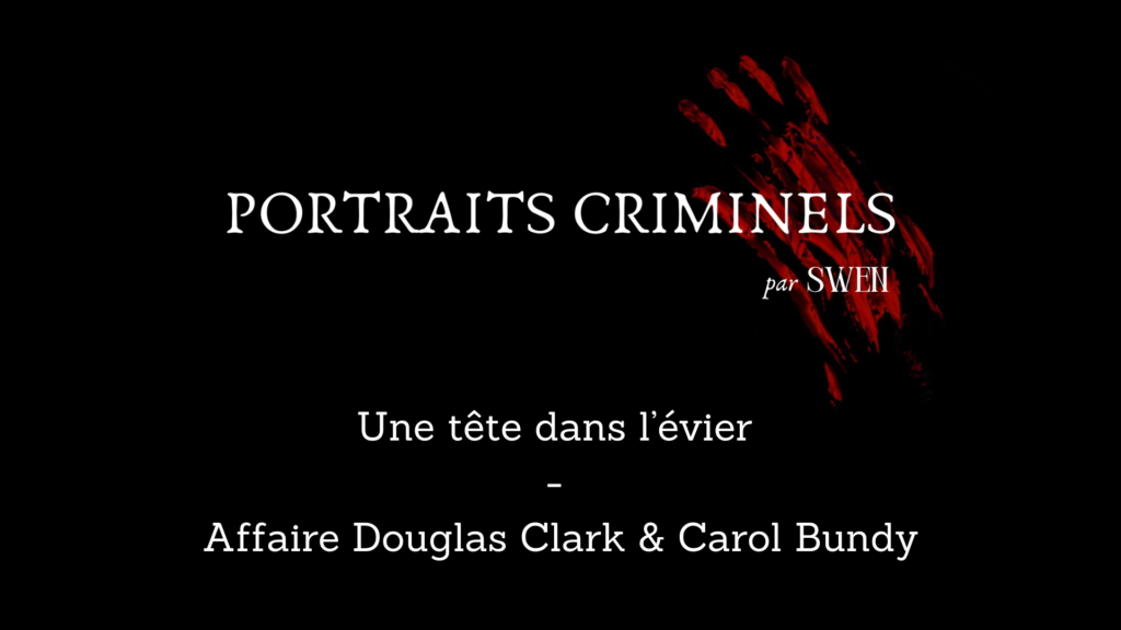 Portraits criminels par Swen : Douglas Clark & Carol Bundy (The Sunset Strip Killers)