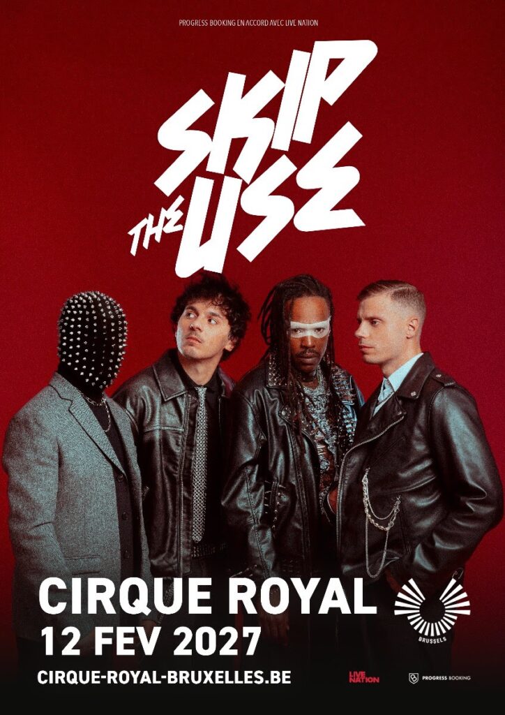 Bruxelles > Concert > Skip The Use