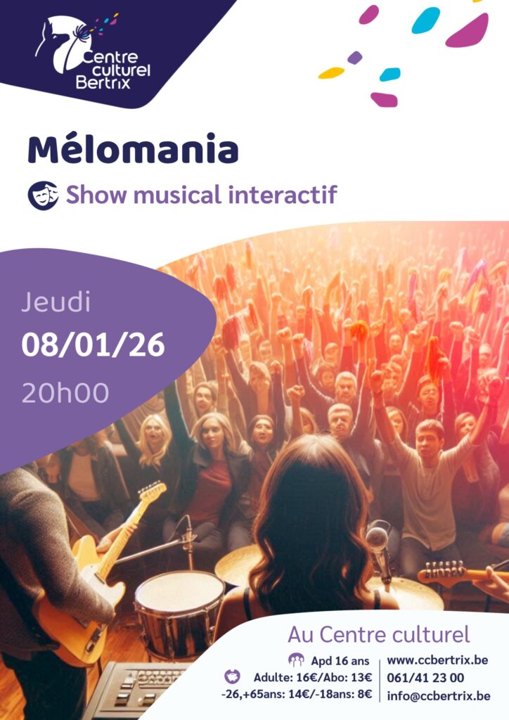 Bertrix > Spectacle > Mélomania