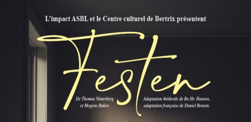 Bertrix > Théâtre > Festen